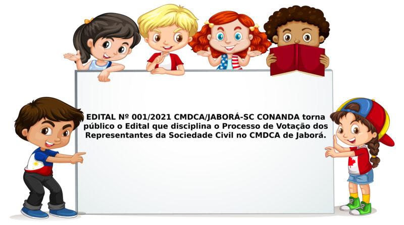 EDITAL Nº 001/2021 CMDCA/JABORÁ-SC
